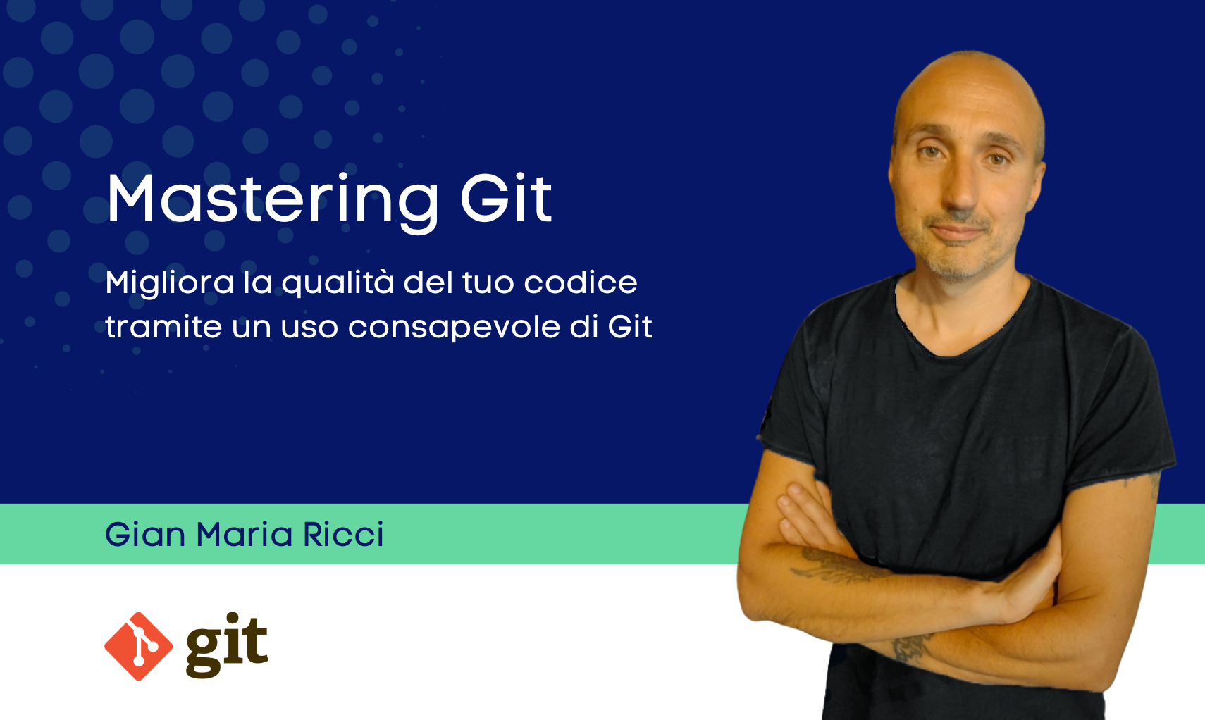 Corso Mastering Git di Gian Maria Ricci